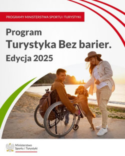 Programu Turystyka bez barier. Edycja 2025